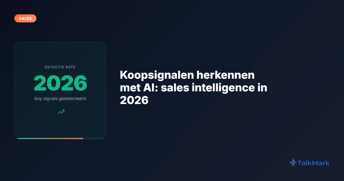Koopsignalen herkennen met AI: sales intelligence in 2026